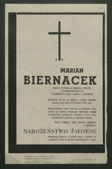 Ś. p. Marian Biernacek radca dyrekcji Okręgu Poczty i Telekomunikacji [...], zasnął w Panu dnia 29 listopada 1965 roku [...]