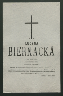 Ś. p. Lucyna Biernacka z domu Chwiejewska [...], zasnęła w Panu dnia 9 listopada 1989 r. [...]