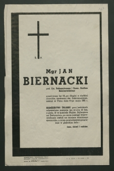 Ś. p. mgr Jan Biernacki prof. Lic. Pedagogicznego i Zaocz. Studium Nauczycielskiego [...], zasnął w Panu dnia 6-go maja 1961 r. [...]