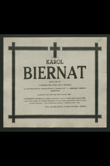 Ś. p. Karol Biernat major rez. WP [...], zmarł nagle dnia 15 czerwca 1989 r. [...]