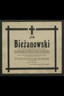 Ś. p. Jan Bieżanowski [...] były więzień obozów koncentracyjnych [...], zmarł w Krakowie dnia 23 lipca 1981 roku [...]