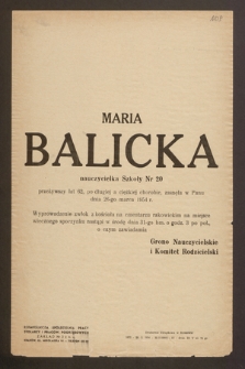 Maria Balicka nauczycielka Szkoły nr 20 [...[ zasnęła w Panu dnia 26-go marca 1954 r. [...]