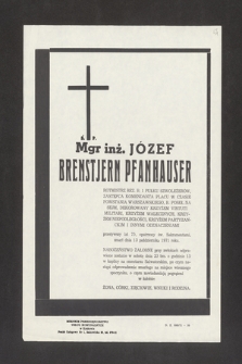 Ś. P. Józef Brenstjern Pfanhauser [...] zmarł dnia 13 października 1971 roku [...]