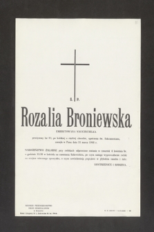 Ś. P. Rozalia Broniewska, emerytowany nauczyciel [...] zasnęła w Panu dnia 31 marca 1968 r. [...]