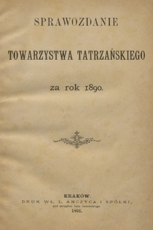 Sprawozdanie Towarzystwa Tatrzańskiego za Rok 1890