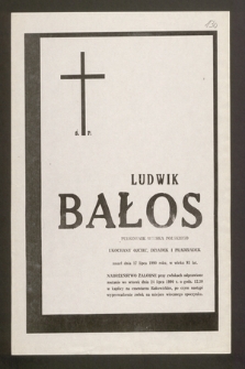 Ś.p. Ludwik Bałos pułkownik Wojska Polskiego [...] zmarł dnia 17 lipca 1990 roku [...]