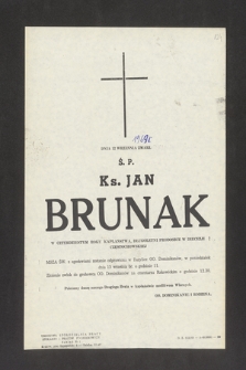Dnia 12 września zmarł ś. p. ks. Jan Brunak w czterdziestym roku kapłaństwa, długoletni proboszcz w diecezji częstochowskiej [...]