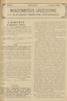 Wiadomości Urzędowe c. k. Galicyjskiego Towarzystwa Gospodarskiego. 1908, nr 1