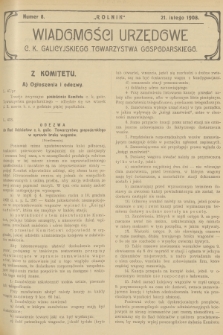 Wiadomości Urzędowe c. k. Galicyjskiego Towarzystwa Gospodarskiego. 1908, nr 8