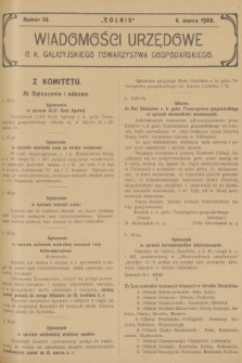 Wiadomości Urzędowe c. k. Galicyjskiego Towarzystwa Gospodarskiego. 1908, nr 10