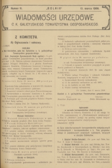 Wiadomości Urzędowe c. k. Galicyjskiego Towarzystwa Gospodarskiego. 1908, nr 11