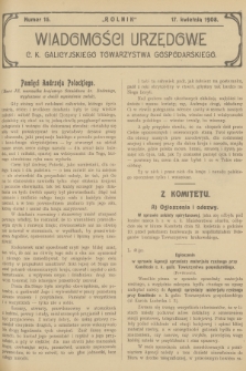 Wiadomości Urzędowe c. k. Galicyjskiego Towarzystwa Gospodarskiego. 1908, nr 16