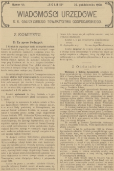 Wiadomości Urzędowe c. k. Galicyjskiego Towarzystwa Gospodarskiego. 1908, nr 44