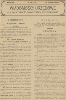 Wiadomości Urzędowe c. k. Galicyjskiego Towarzystwa Gospodarskiego. 1908, nr 47