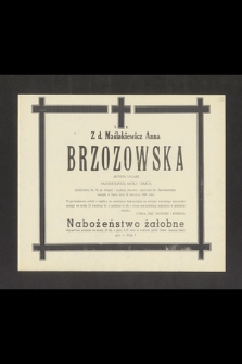 Ś. P. Z d. Maślakiewicz, Anna Brzozowska, artysta malarz [...] zasnęła w Panu dnia 16 kwietnia 1986 roku [...]