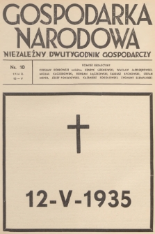 Gospodarka Narodowa : niezależny dwutygodnik gospodarczy. R.6, 1936, nr 10