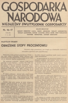 Gospodarka Narodowa : niezależny dwutygodnik gospodarczy. R.6, 1936, nr 16-17