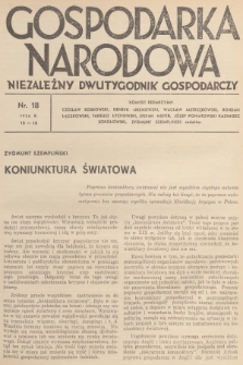 Gospodarka Narodowa : niezależny dwutygodnik gospodarczy. R.6, 1936, nr 18