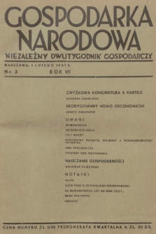 Gospodarka Narodowa : niezależny dwutygodnik gospodarczy. R.7, 1937, nr 3