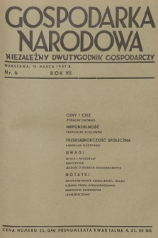 Gospodarka Narodowa : niezależny dwutygodnik gospodarczy. R.7, 1937, nr 6