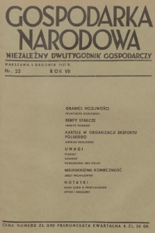 Gospodarka Narodowa : niezależny dwutygodnik gospodarczy. R.7, 1937, nr 22