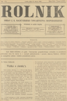 Rolnik : organ c. k. Galicyjskiego Towarzystwa Gospodarskiego. R.40, T.75, 1908, nr 13 + dod.