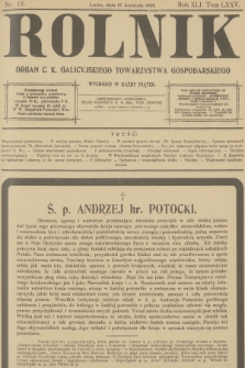 Rolnik : organ c. k. Galicyjskiego Towarzystwa Gospodarskiego. R.40, T.75, 1908, nr 16