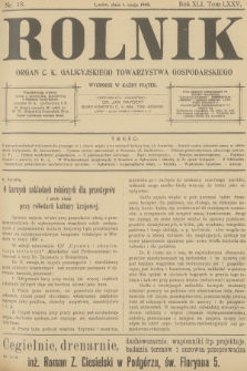Rolnik : organ c. k. Galicyjskiego Towarzystwa Gospodarskiego. R.40, T.75, 1908, nr 18