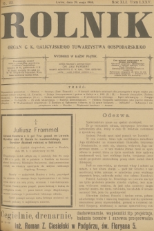 Rolnik : organ c. k. Galicyjskiego Towarzystwa Gospodarskiego. R.40, T.75, 1908, nr 22