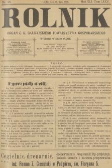 Rolnik : organ c. k. Galicyjskiego Towarzystwa Gospodarskiego. R.40, T.76, 1908, nr 28