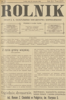 Rolnik : organ c. k. Galicyjskiego Towarzystwa Gospodarskiego. R.40, T.76, 1908, nr 34