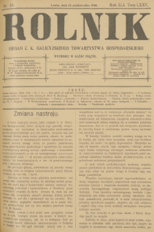 Rolnik : organ c. k. Galicyjskiego Towarzystwa Gospodarskiego. R.40, T.76, 1908, nr 43