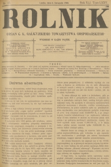 Rolnik : organ c. k. Galicyjskiego Towarzystwa Gospodarskiego. R.40, T.76, 1908, nr 45