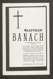 Ś.p. Władysław Banach [...] członek ZBoWiD, kombatant [...] zmarł nagle dnia 3 marca 1989 roku [...]
