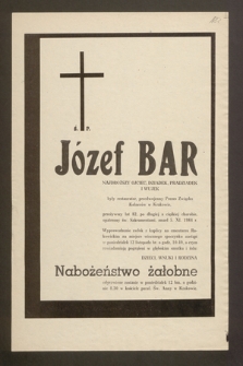 Ś.p. Józef Bar [...] były restaurator, przedwojenny Prezes Związku Kelnerów w Krakowie [...] zmarł 5 XI 1984 r. [...]