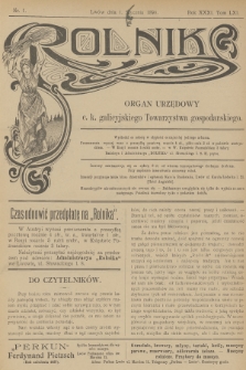 Rolnik : organ urzędowy c. k. galicyjskiego Towarzystwa gospodarskiego. R.31, T.61, 1898, nr 1