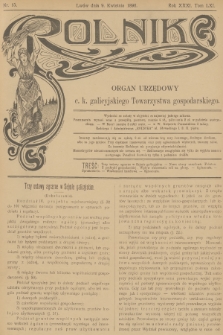 Rolnik : organ urzędowy c. k. galicyjskiego Towarzystwa gospodarskiego. R.31, T.61, 1898, nr 15