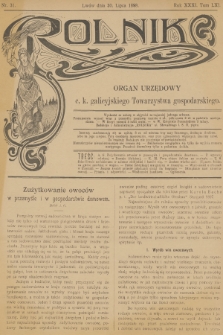 Rolnik : organ urzędowy c. k. galicyjskiego Towarzystwa gospodarskiego. R.31, T.61, 1898, nr 31