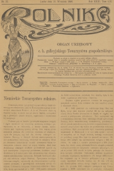 Rolnik : organ urzędowy c. k. galicyjskiego Towarzystwa gospodarskiego. R.31, T.61, 1898, nr 37