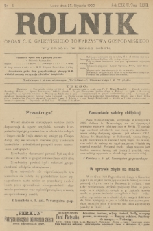 Rolnik : organ urzędowy c. k. galicyjskiego Towarzystwa gospodarskiego. R.33, T.63, 1900, nr 4