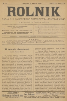 Rolnik : organ urzędowy c. k. galicyjskiego Towarzystwa gospodarskiego. R.33, T.63, 1900, nr 15