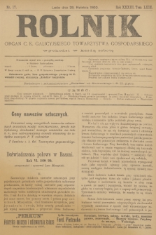 Rolnik : organ urzędowy c. k. galicyjskiego Towarzystwa gospodarskiego. R.33, T.63, 1900, nr 17