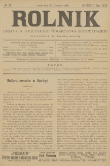 Rolnik : organ urzędowy c. k. galicyjskiego Towarzystwa gospodarskiego. R.33, T.63, 1900, nr 26