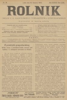 Rolnik : organ urzędowy c. k. galicyjskiego Towarzystwa gospodarskiego. R.33, T.63, 1900, nr 33