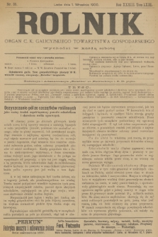 Rolnik : organ urzędowy c. k. galicyjskiego Towarzystwa gospodarskiego. R.33, T.63, 1900, nr 35