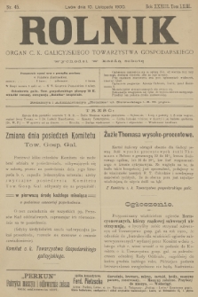 Rolnik : organ urzędowy c. k. galicyjskiego Towarzystwa gospodarskiego. R.33, T.63, 1900, nr 45