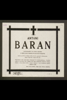 Ś.p. Antoni Baran [...] b. prezes sekcji dorożkarzy konnych w Krakowie [...] zasnął w Panu dnia 3 sierpnia 1979 roku [...]