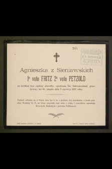 Agnieszka z Sieniawskich 1o voto Fritz 2o voto Petzold […] zmarła dnia 5 czerwca 1895 roku [...]