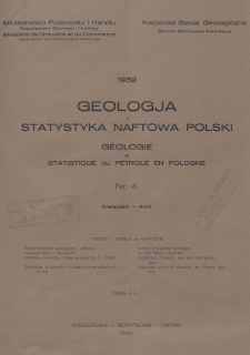 Geologja i Statystyka Naftowa Polski = Géologie et Statistique du Pétrole en Pologne. 1932, nr 4
