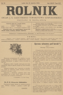 Rolnik : organ c. k. galicyjskiego Towarzystwa gospodarskiego. R.35, T.65, 1902, nr 16 + dod.